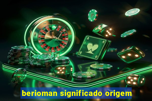 berioman significado origem